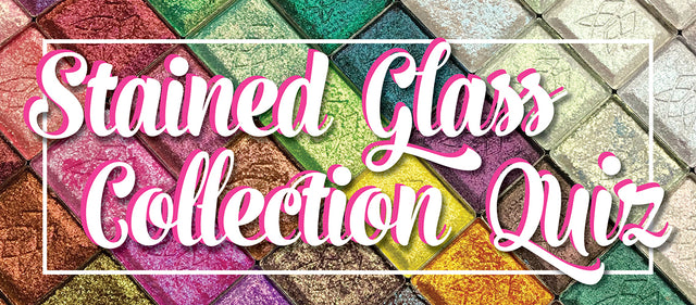 Stained Glass Collection Shopping Quiz